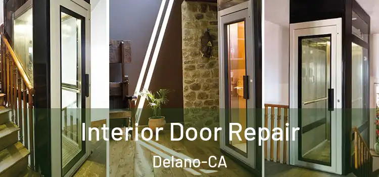  Interior Door Repair Delano-CA
